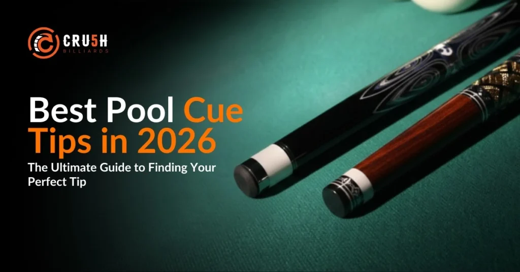 Best Pool Cue Tips